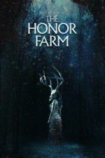 Watch The Honor Farm 2KMovies