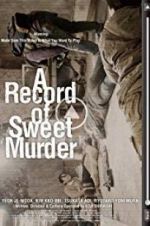 Watch A Record of Sweet Murderer 2KMovies