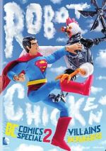 Watch Robot Chicken DC Comics Special II: Villains in Paradise 2KMovies