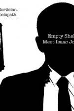 Watch Empty Shell Meet Isaac Jones 2KMovies