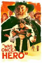 Watch Was Once a Hero 2KMovies