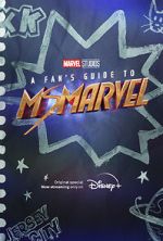 Watch A Fan\'s Guide to Ms. Marvel (Short 2022) 2KMovies
