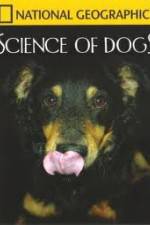 Watch National Geographic Science of Dogs 2KMovies