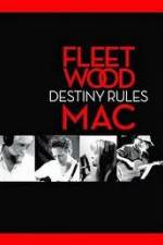Watch Fleetwood Mac: Destiny Rules 2KMovies