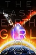Watch The Last Earth Girl 2KMovies