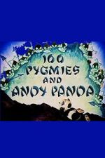 Watch 100 Pygmies and Andy Panda 2KMovies