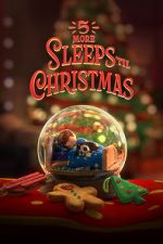 Watch 5 More Sleeps \'til Christmas (TV Special 2021) 2KMovies