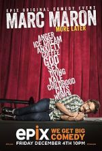 Watch Marc Maron: More Later (TV Special 2015) 2KMovies