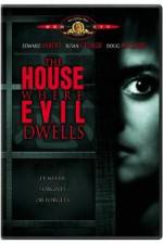 Watch The House Where Evil Dwells 2KMovies