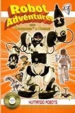 Watch Robot Adventures with Robosapien and Friends Humanoid Robots 2KMovies
