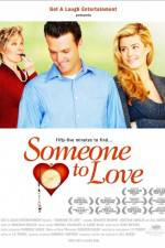 Watch Someone to Love 2KMovies