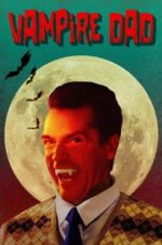 Watch Vampire Dad 2KMovies