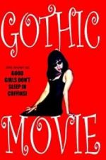 Watch Gothic Movie: Good Girls Don\'t Sleep in Coffins 2KMovies