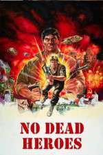 Watch No Dead Heroes 2KMovies