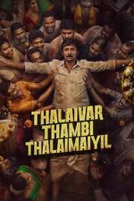 Watch Thalaivar Thambi Thalaimaiyil 2KMovies