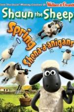 Watch Shaun The Sheep: Spring Shena-a-anigans 2KMovies