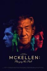 Watch McKellen: Playing the Part 2KMovies