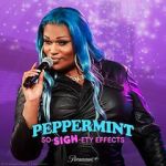 Watch Peppermint: So-SIGH-ety Effects (TV Special 2023) 2KMovies