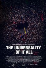 Watch The Universality of It All 2KMovies