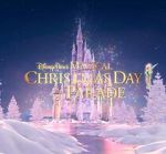 Watch Disney Parks Magical Christmas Day Parade (TV Special 2021) 2KMovies