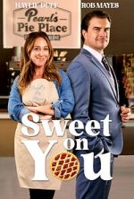 Watch Sweet on You 2KMovies