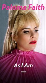Watch Paloma Faith: As I Am 2KMovies