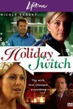Watch Holiday Switch 2KMovies