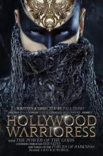 Watch Hollywood Warrioress: The Movie 2KMovies