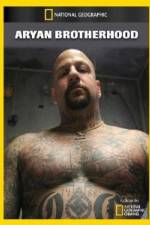 Watch National Geographic Aryan Brotherhood 2KMovies