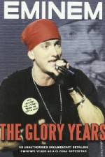 Watch Eminem - The Glory Years 2KMovies
