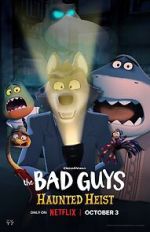 Watch The Bad Guys: Haunted Heist (TV Special 2023) 2KMovies