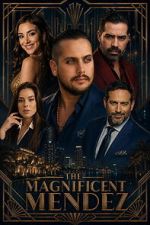 Watch The Magnificent Mendez 2KMovies