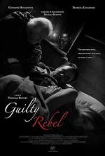Watch Guilty Rebel 2KMovies