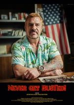 Watch Never Get Busted! 2KMovies