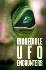 Watch Incredible UFO Encounters 2KMovies