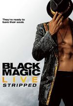 Watch Black Magic Live: Stripped 2KMovies