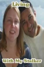 Watch Living with My Stalker 2KMovies