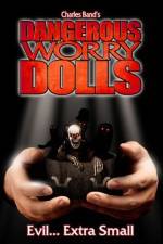 Watch Dangerous Worry Dolls 2KMovies