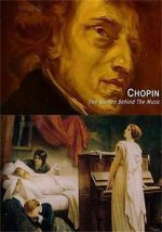 Watch Chopin: The Women Behind the Music 2KMovies