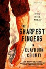 Watch The Sharpest Fingers in Clayburn County 2KMovies