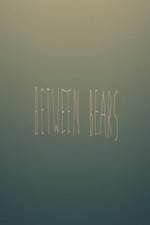 Watch Between Bears 2KMovies