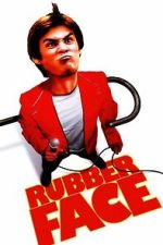 Watch Rubberface 2KMovies