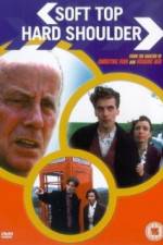 Watch Soft Top Hard Shoulder 2KMovies