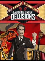 Watch Paul F. Tompkins: Laboring Under Delusions 2KMovies