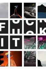 Watch FUCK IT 2KMovies