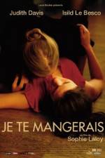 Watch You Will Be Mine - (Je te mangerais) 2KMovies