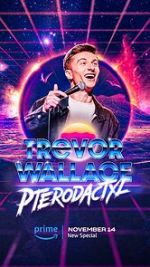 Watch Trevor Wallace: Pterodactyl 2KMovies