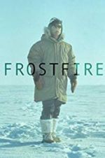 Watch Frostfire 2KMovies