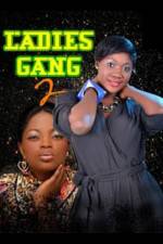 Watch Ladies Gang 2 2KMovies