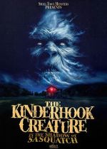 Watch The Kinderhook Creature: In the Shadow of Sasquatch 2KMovies